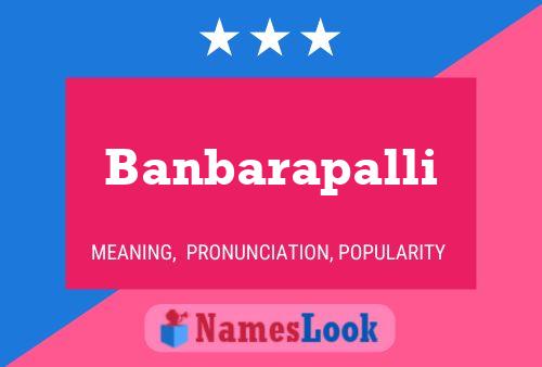 Banbarapalli 名字海报