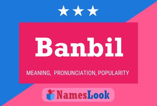 Banbil 名字海报