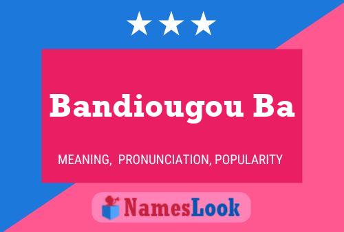 Bandiougou Ba 名字海报