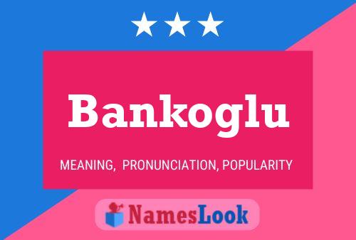 Bankoglu 名字海报