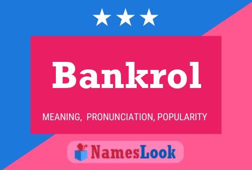 Bankrol 名字海报