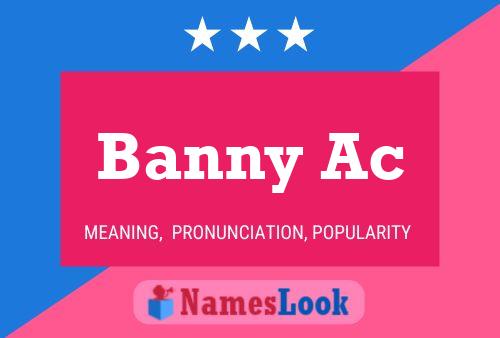 Banny Ac 名字海报