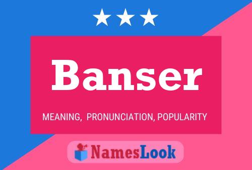 Banser 名字海报