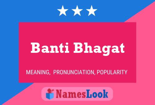 Banti Bhagat 名字海报