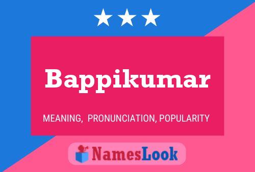 Bappikumar 名字海报