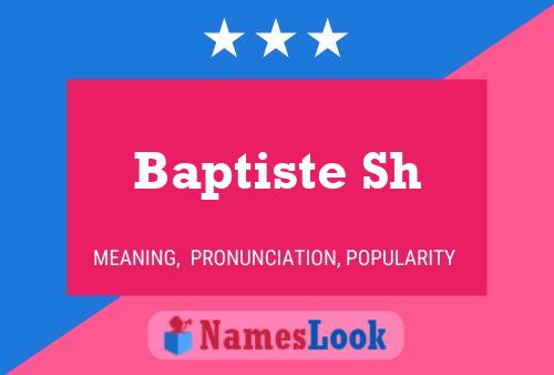 Baptiste Sh 名字海报