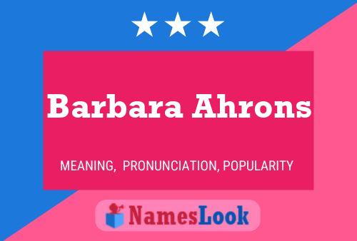 Barbara Ahrons 名字海报