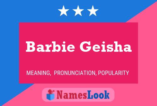 Barbie Geisha 名字海报