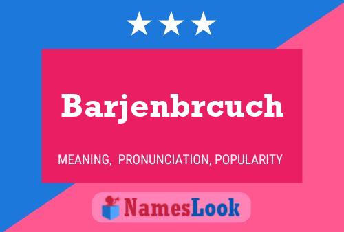 Barjenbrcuch 名字海报