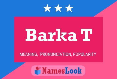 Barka T 名字海报