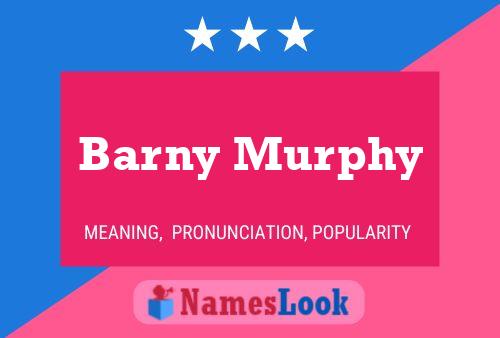 Barny Murphy 名字海报