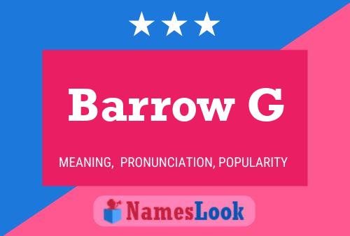 Barrow G 名字海报