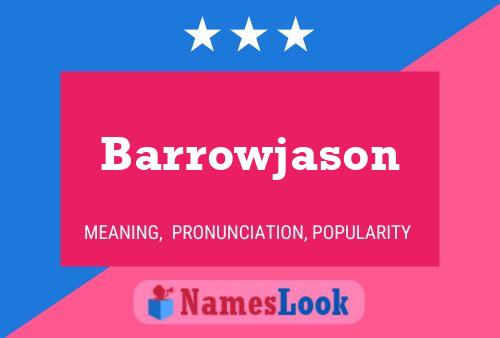 Barrowjason 名字海报