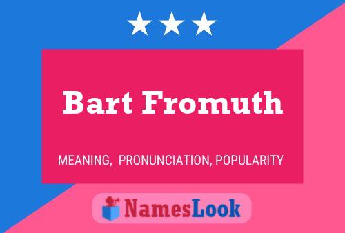 Bart Fromuth 名字海报