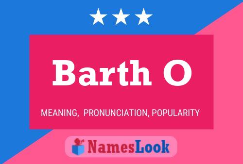 Barth O 名字海报