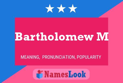 Bartholomew M 名字海报