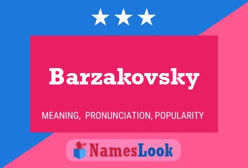 Barzakovsky 名字海报