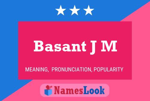 Basant J M 名字海报