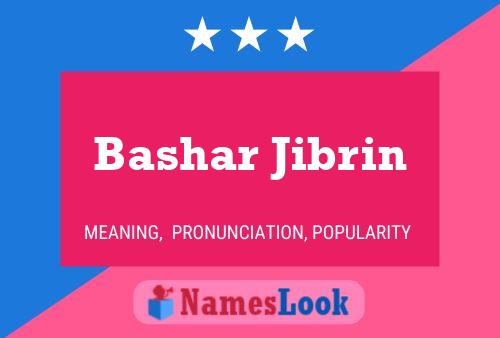 Bashar Jibrin 名字海报