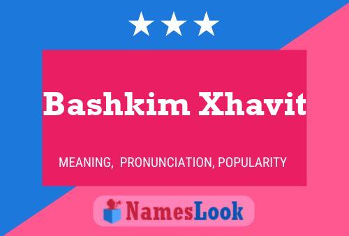 Bashkim Xhavit 名字海报