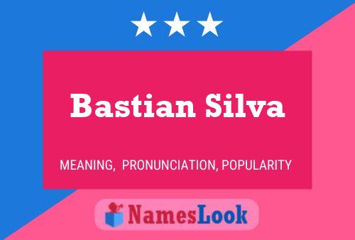 Bastian Silva 名字海报