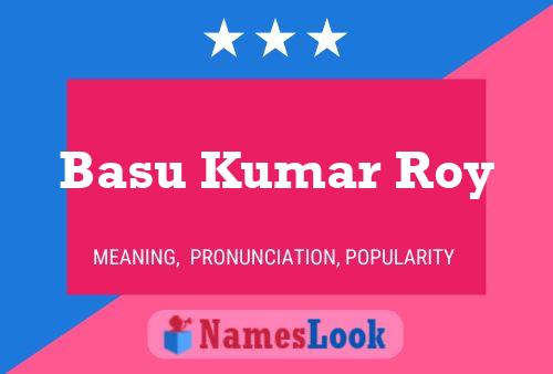 Basu Kumar Roy 名字海报