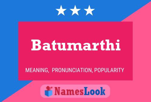 Batumarthi 名字海报