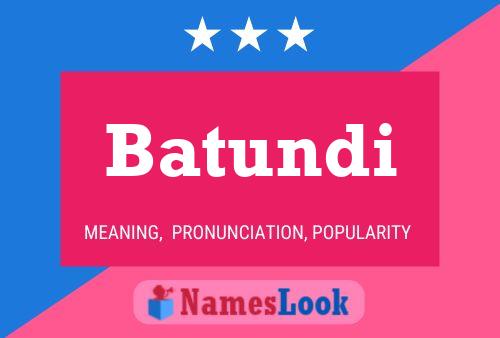 Batundi 名字海报