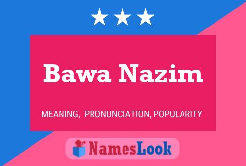 Bawa Nazim 名字海报