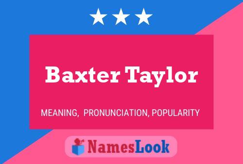 Baxter Taylor 名字海报