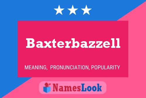 Baxterbazzell 名字海报