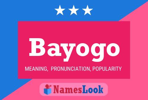 Bayogo 名字海报