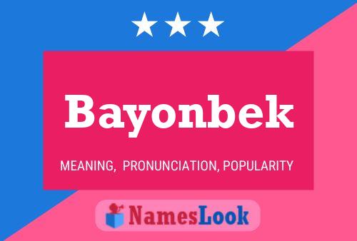 Bayonbek 名字海报