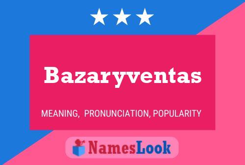 Bazaryventas 名字海报