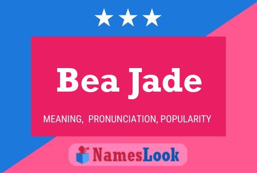 Bea Jade 名字海报