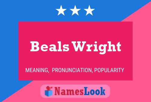 Beals Wright 名字海报