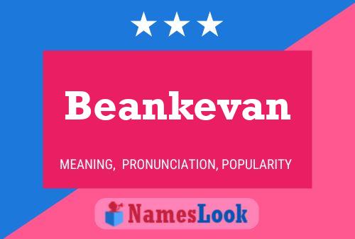 Beankevan 名字海报