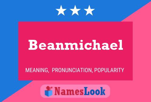 Beanmichael 名字海报