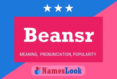 Beansr 名字海报