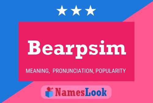 Bearpsim 名字海报