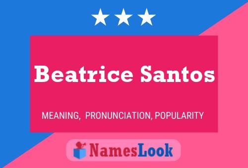 Beatrice Santos 名字海报