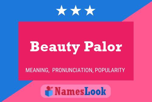 Beauty Palor 名字海报