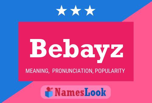 Bebayz 名字海报