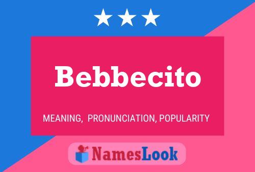 Bebbecito 名字海报