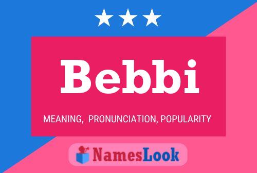 Bebbi 名字海报