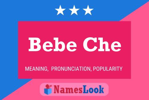 Bebe Che 名字海报