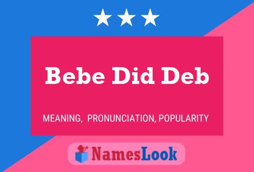 Bebe Did Deb 名字海报