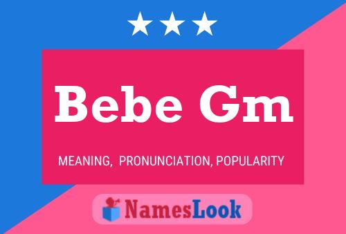 Bebe Gm 名字海报