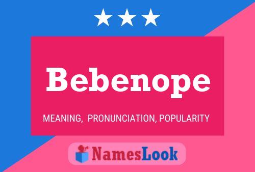 Bebenope 名字海报