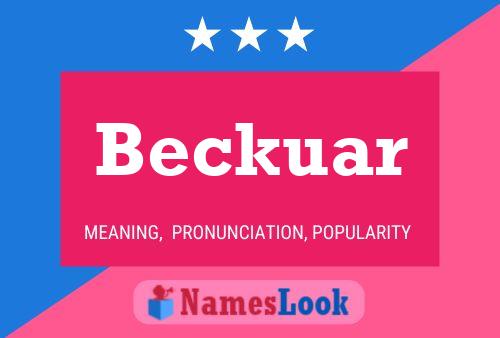 Beckuar 名字海报